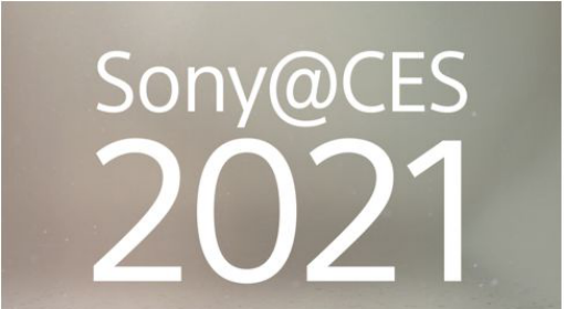 索尼CES2021發(fā)布會活動全案 明日技術重新定義未來